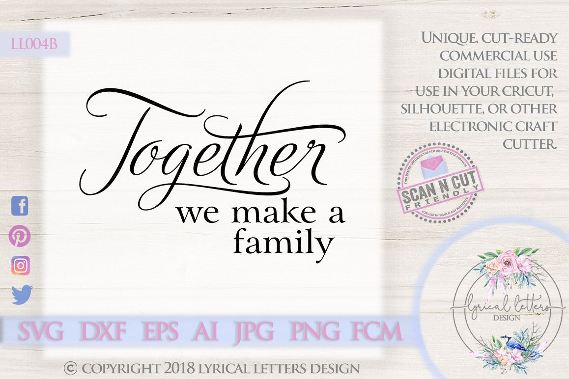 Together We Make a Family SVG Cut File LL004B example image 1