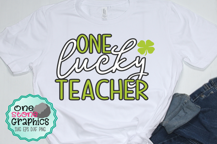 One lucky teacher svg,lucky teacher,irish svgs,irish svg example image 1