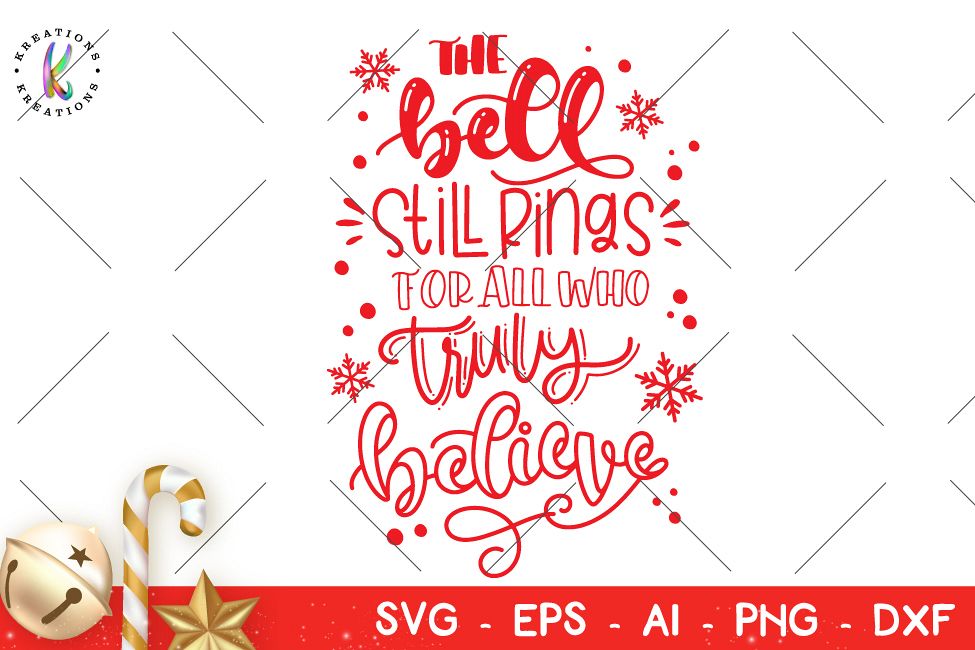The bell still rings for all who truly believe svg Christmas