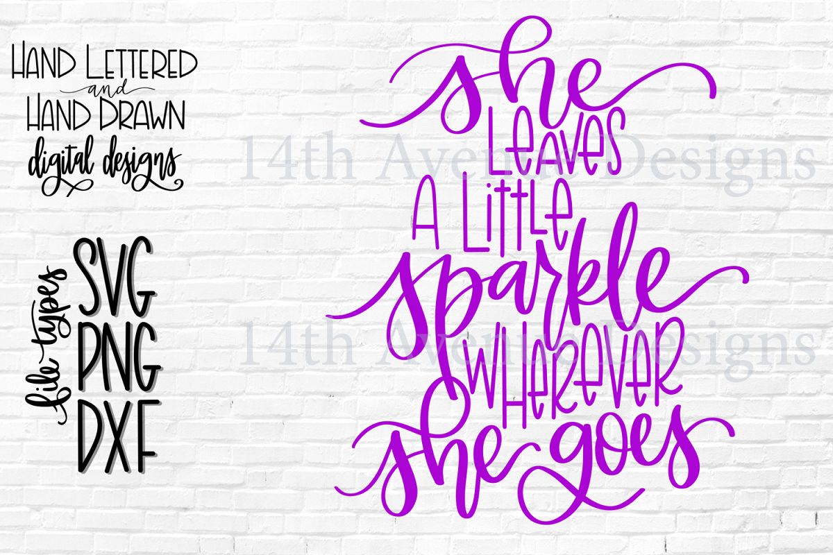 Download She Leaves A Little Sparkle Wherever She Goes SVG, Girl SVG