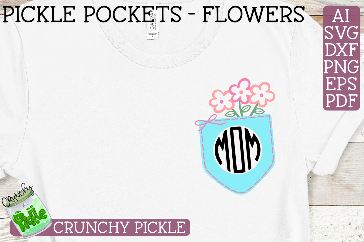 Pickle Pockets - Monogram Pocket Mom Flowers SVG Cut File example image 1