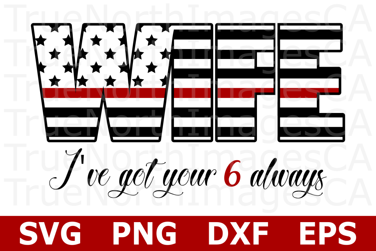 Thin Red LIne Flag Wife - An Occupation SVG Cut File