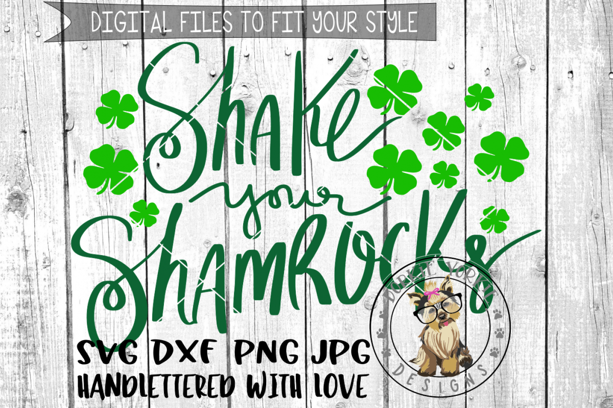Shake Your Shamrocks, Hand lettered - SVG cut file example image 1