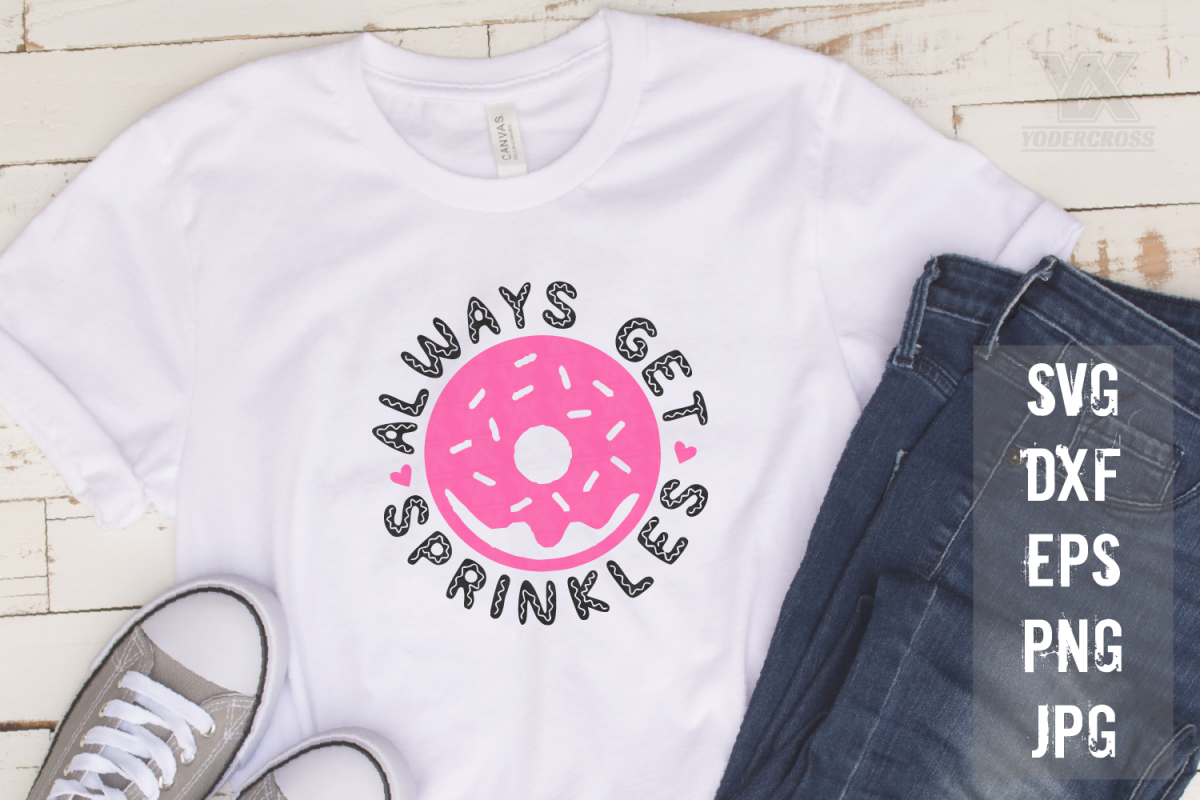 Always Get Sprinkles SVG example image 1