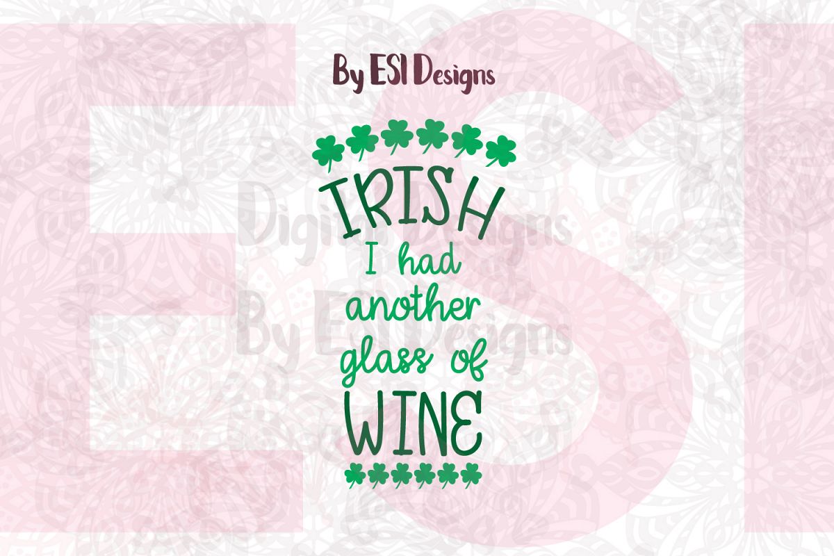 Irish I had Another Glass of Wine example image 1