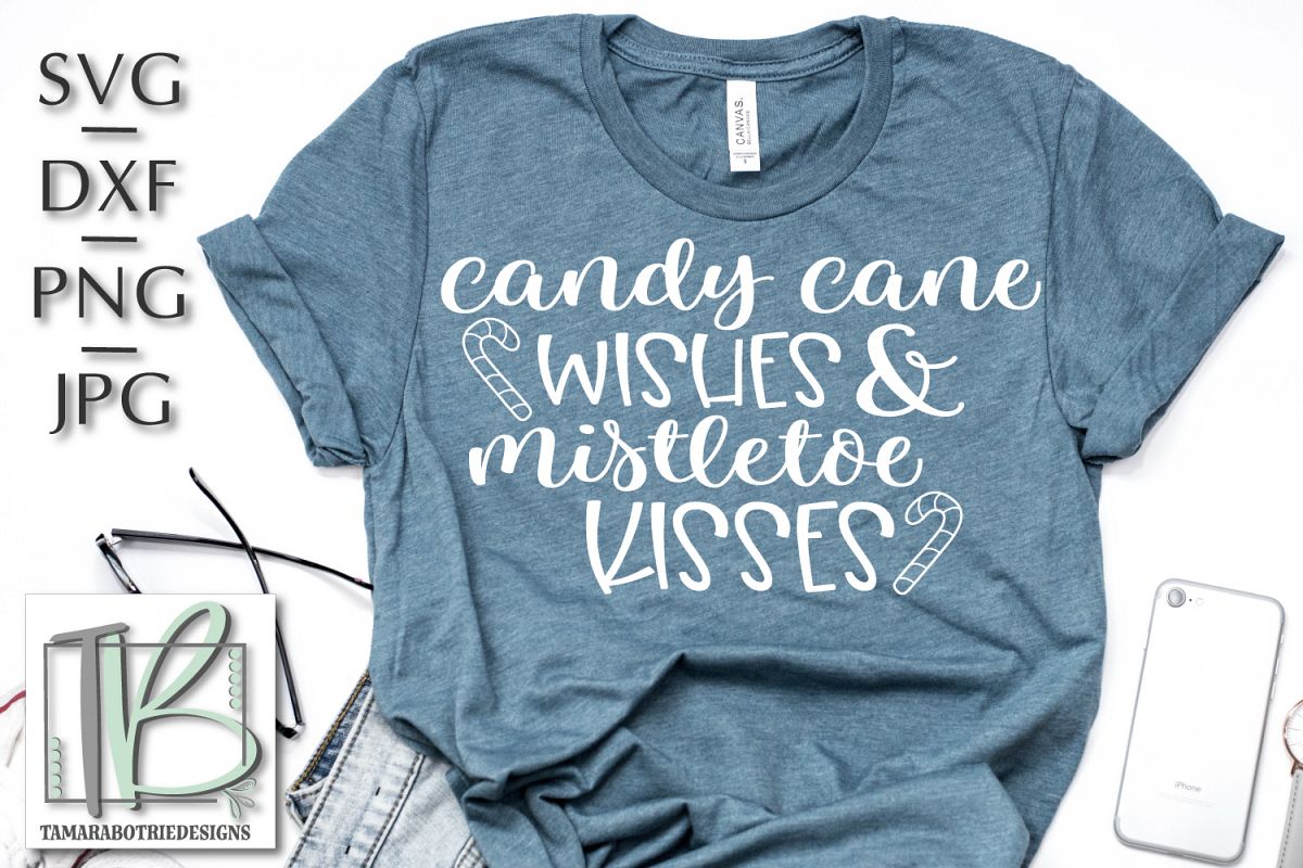 Candy Cane Wishes and Mistletoe Kisses SVG, Christmas SVG example image 1