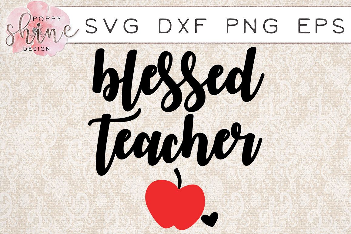 Blessed Teacher SVG PNG EPS DXF Cutting Files example image 1