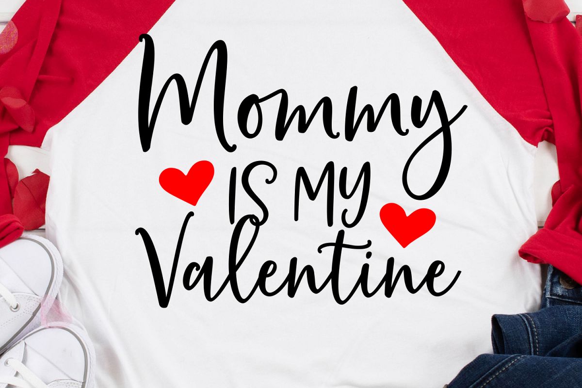 Mommy Is My Valentine SVG, DXF, PNG, EPS example image 1