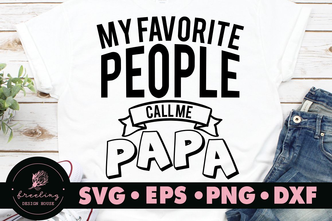 Father's day My favorite people call me papa SVG example image 1