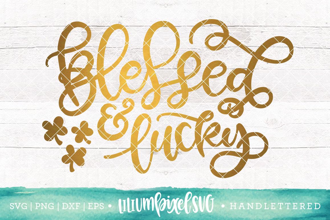 Blessed and Lucky / SVG PNG DXF EPS file example image 1