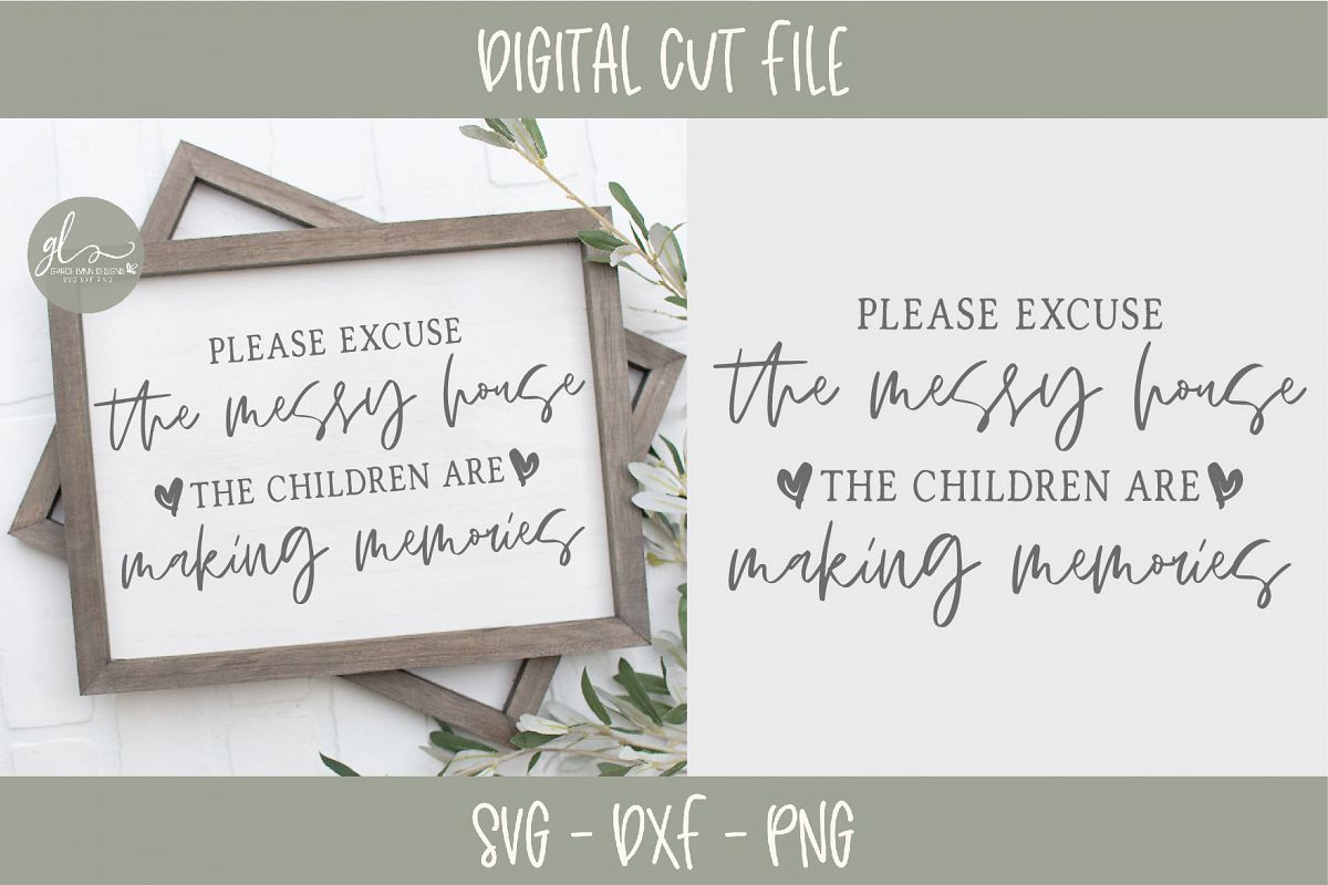 Please Excuse The Messy House - SVG example image 1