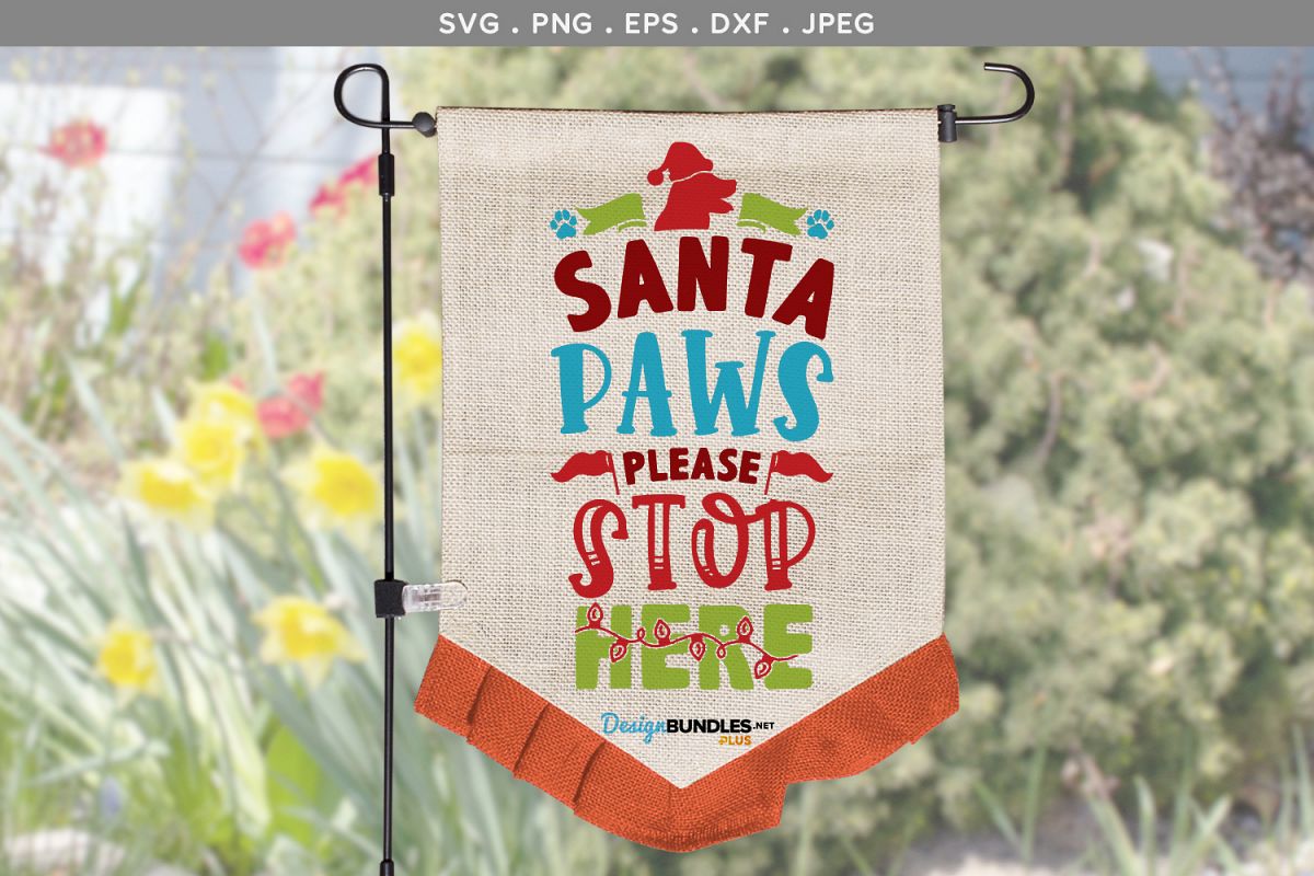 Santa Paws, Please stop here - svg, printable example image 1