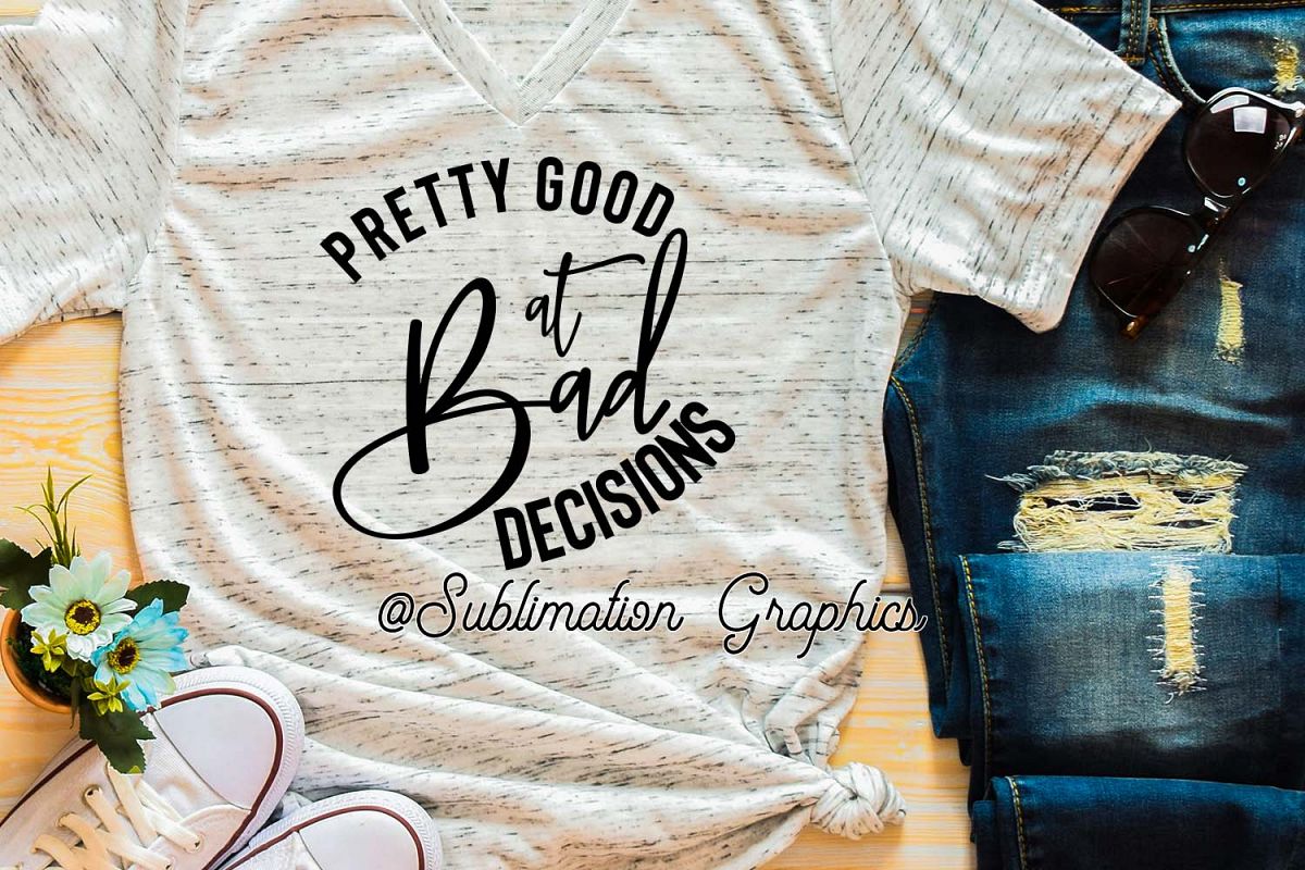 Bad Decisions SVG/PNG example image 1