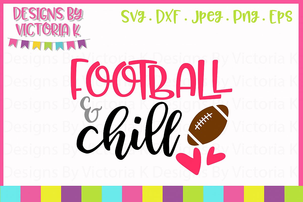 Football and Chill, SVG, DXF, PNG example image 1