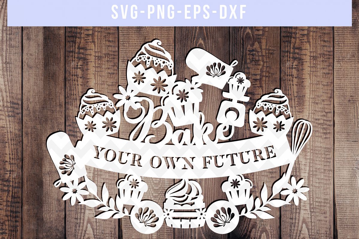 Download Bake Cooking SVG Cut File, Kitchen sayings Sign, DXF EPS PNG (138703) | Paper Cutting | Design ...