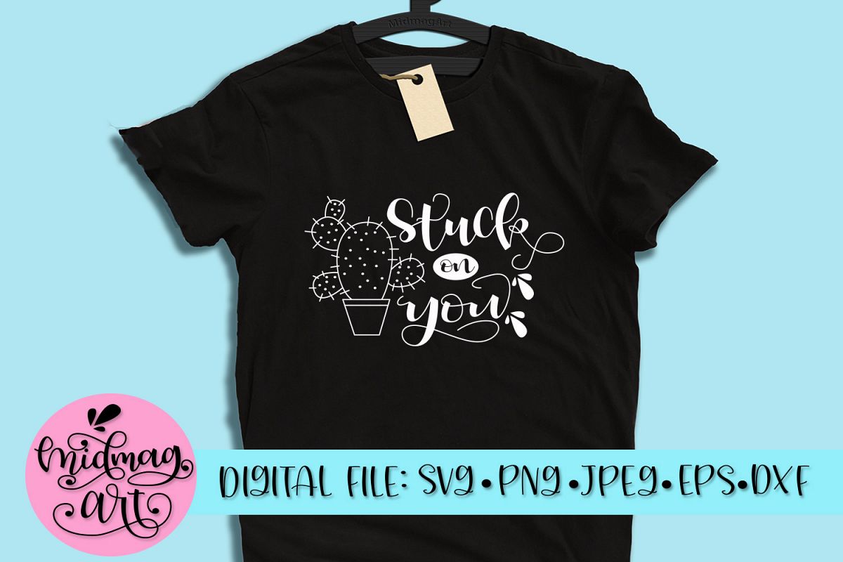 Stuck on you svg, png, jpeg, eps and dxf example image 1