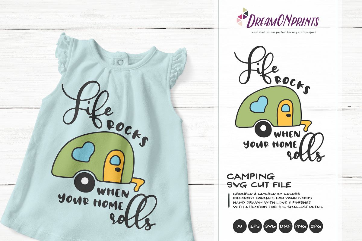 Camping SVG - Life Rock when Your Home Rolls example image 1