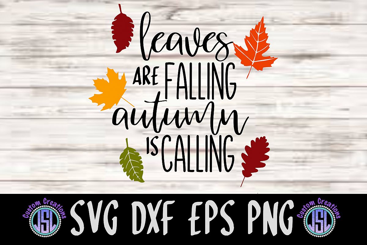 Leaves are Falling Autumn is Calling | SVG DXF EPS PNG example image 1