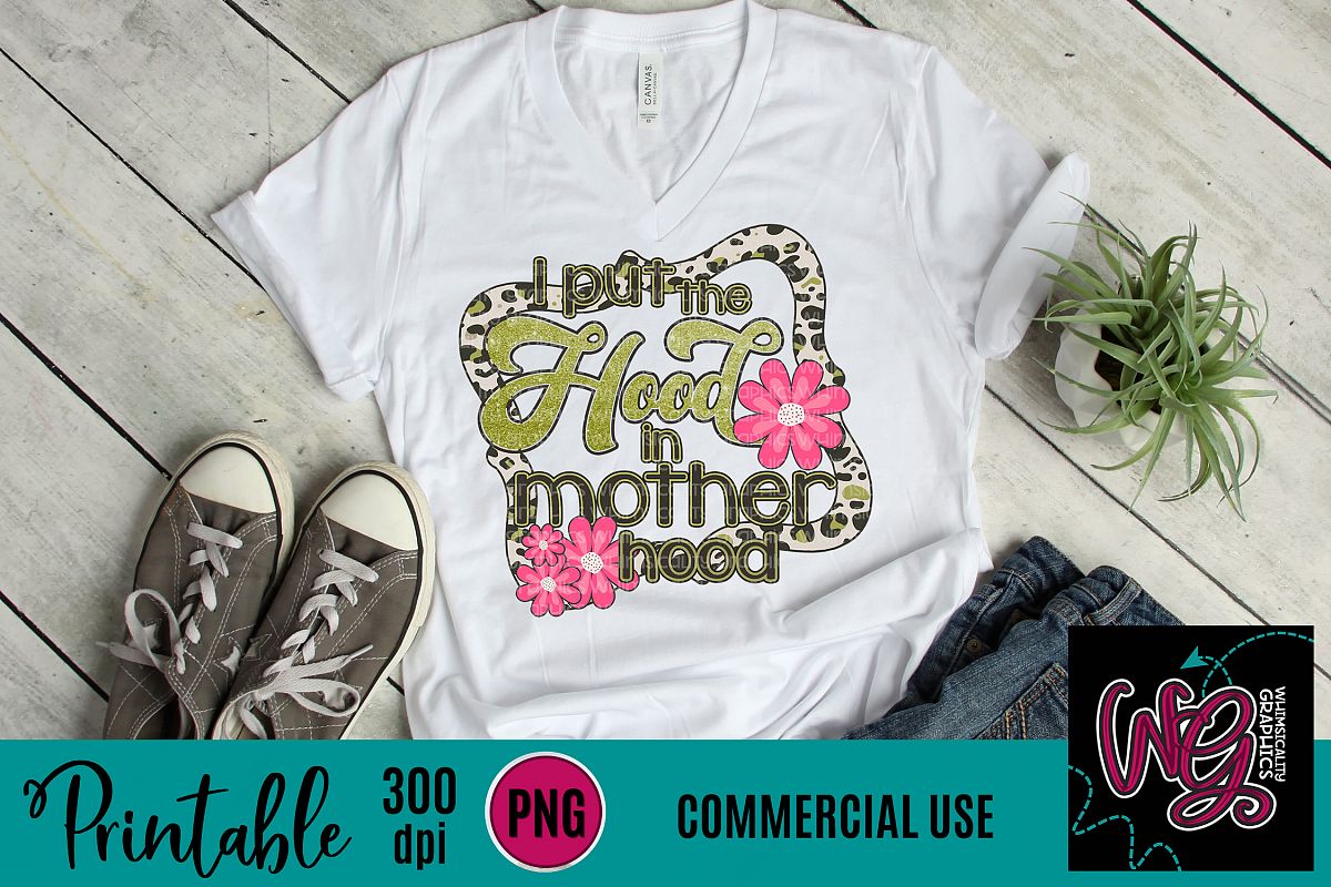 I Put the Hood In Motherhood Leopard Sublimation Printable example image 1