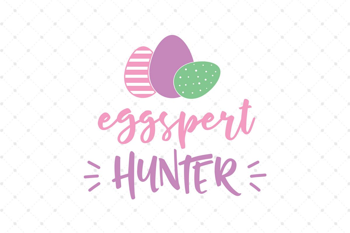 Eggspert Hunter SVG Cut files example image 1