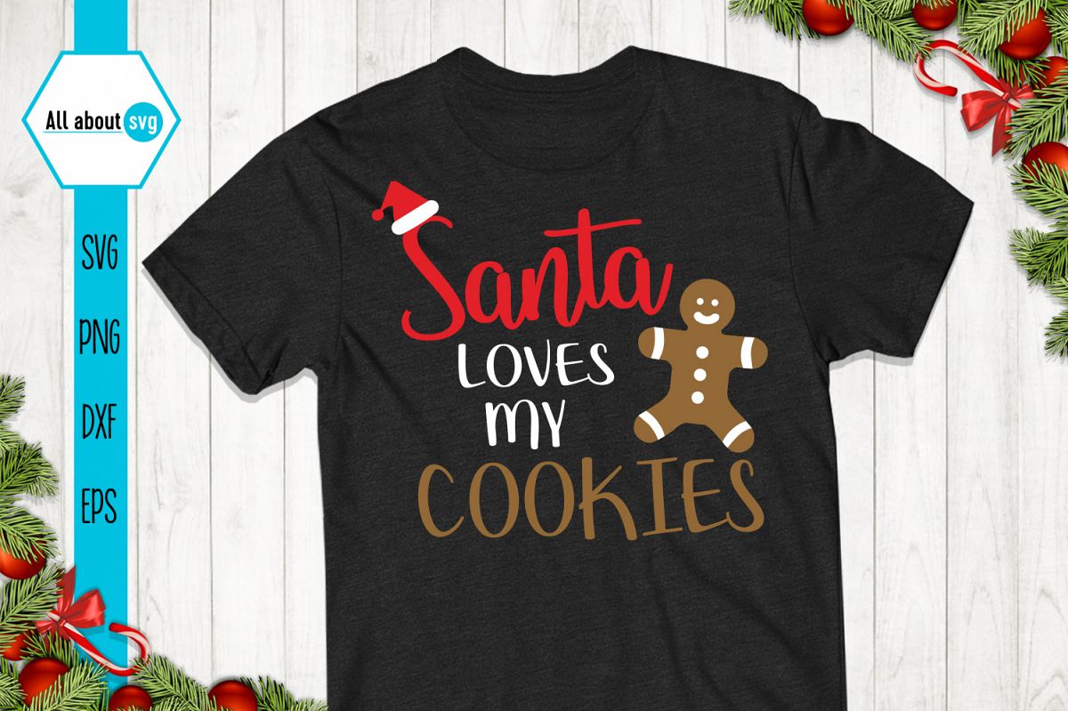 Santa Loves My Cookies Svg example image 1