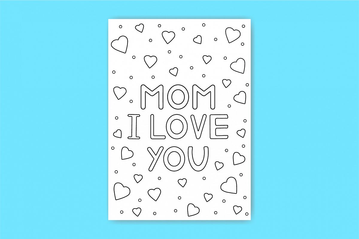 Mom I love you. Card for mother. Coloring page, paper. example image 1