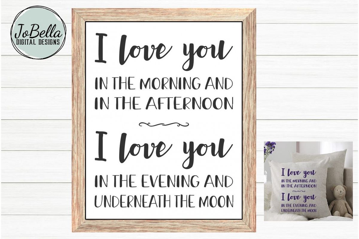 Kids Room SVG & Printable - I Love You In The Morning And... example image 1