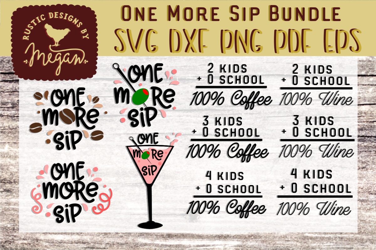 One More Sip Coffee Wine Martini Bundle SVG DXF EPS Comm example image 1