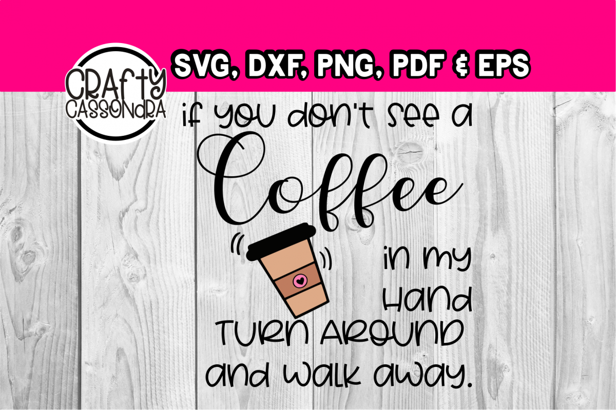 if you don't see a coffee in my hand example image 1