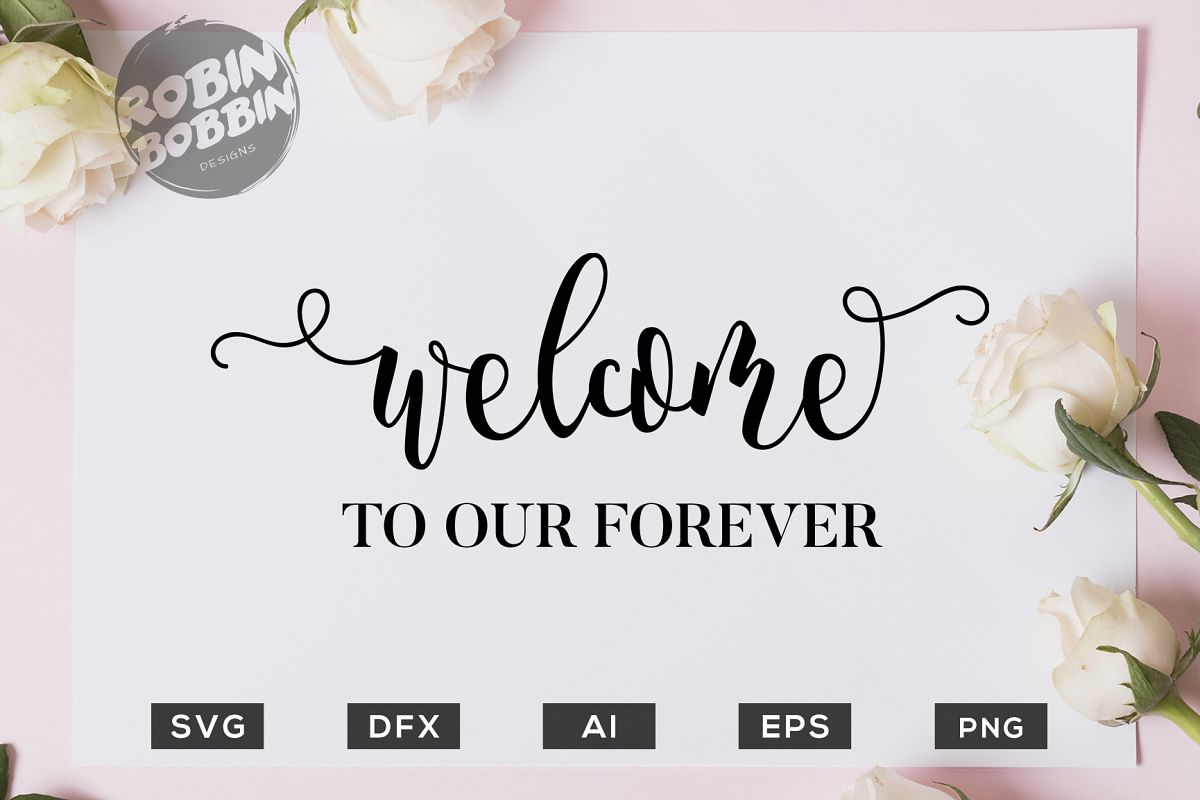 Welcome to your Forever SVG File - Wedding SVG PNG EPS Files example image 1