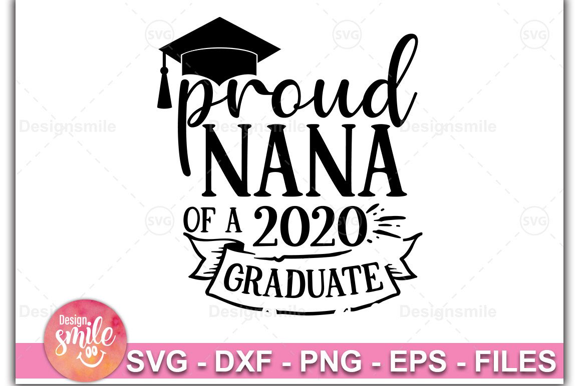 Proud Nana Of A 2020 Graduate SVG |Graduation Svg example image 1