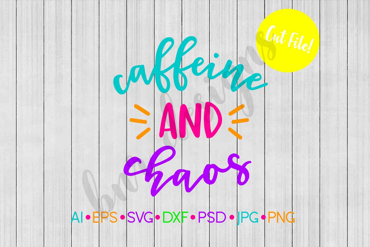Coffee and Chaos SVG, Coffee SVG, SVG File example image 1