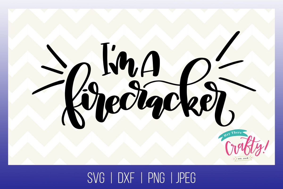 I'm a Firecracker | Digital File example image 1