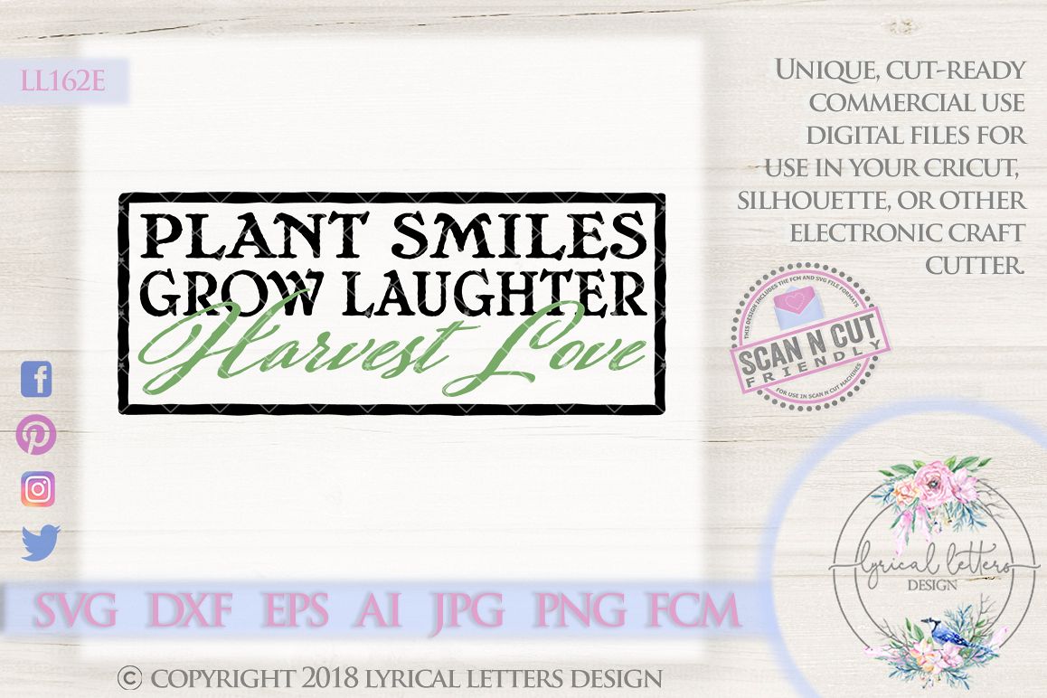 Plant Smiles Grow Laughter Harvest Love SVG Cut File LL162E example image 1