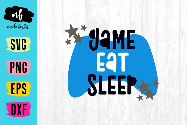 Eat Sleep Game Repeat SVG Cut File example image 1