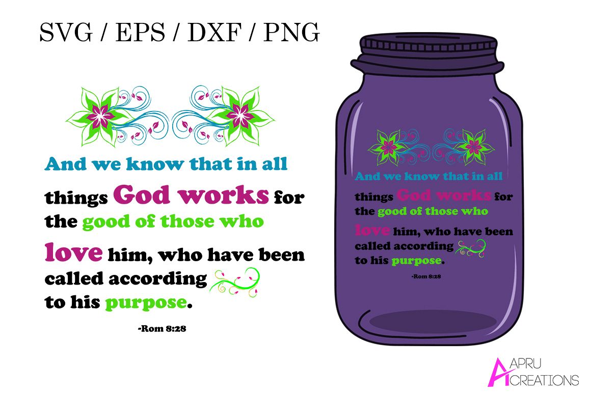 bible svg cut file / things god works for the good for those who love / svg , eps vector example image 1