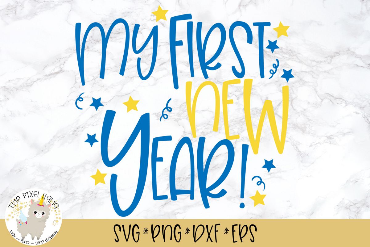 My First New Year SVG Cut File example image 1