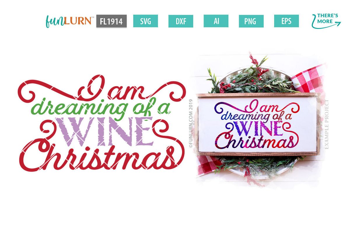 I Am Dreaming of a Wine Christmas SVG Cut File example image 1