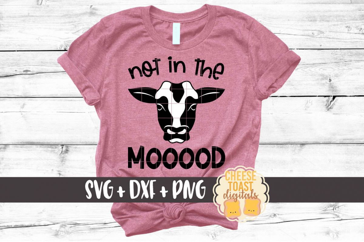Not In The Mooood - Cow SVG PNG DXF Cut File example image 1