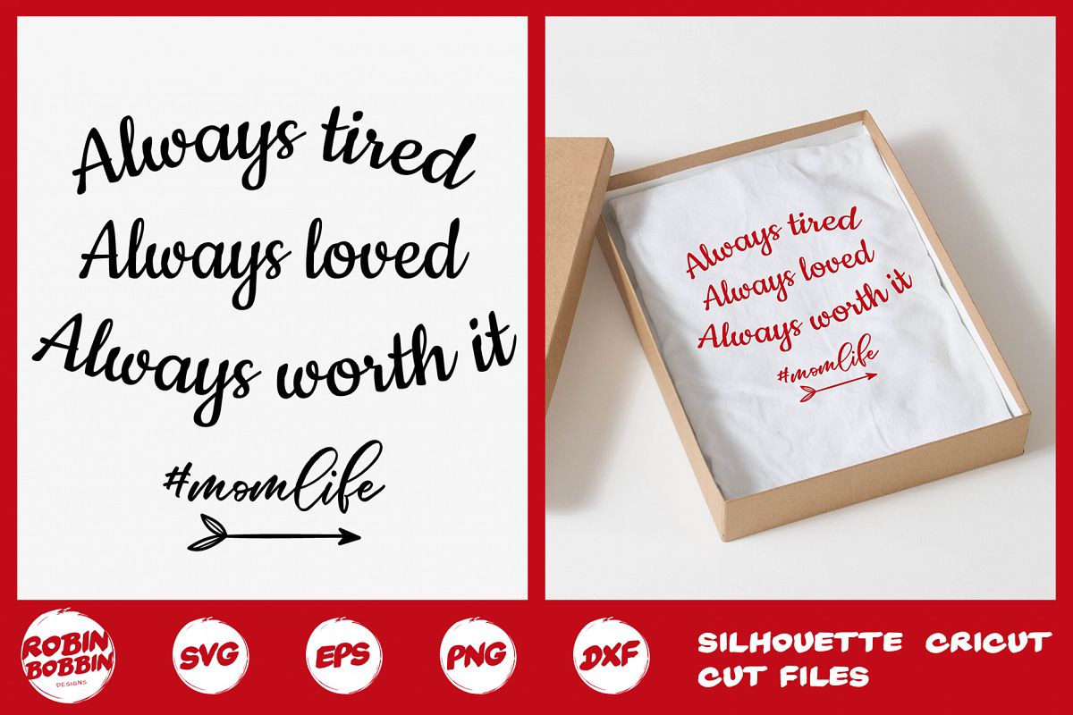Always Tired, Always Loved Momlife SVG - Mother SVG Crafts example image 1