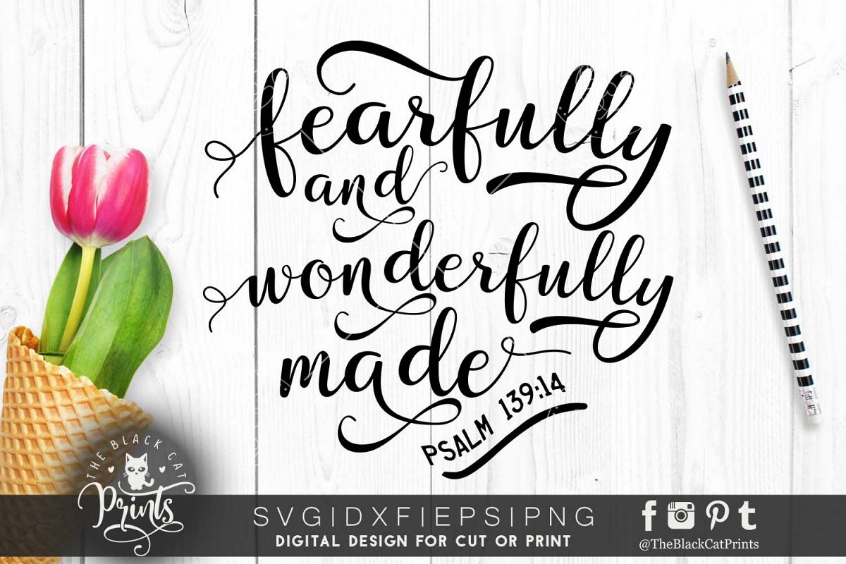 Fearfully and wonderfully made SVG PNG EPS DXF Psalm 139 14 example image 1