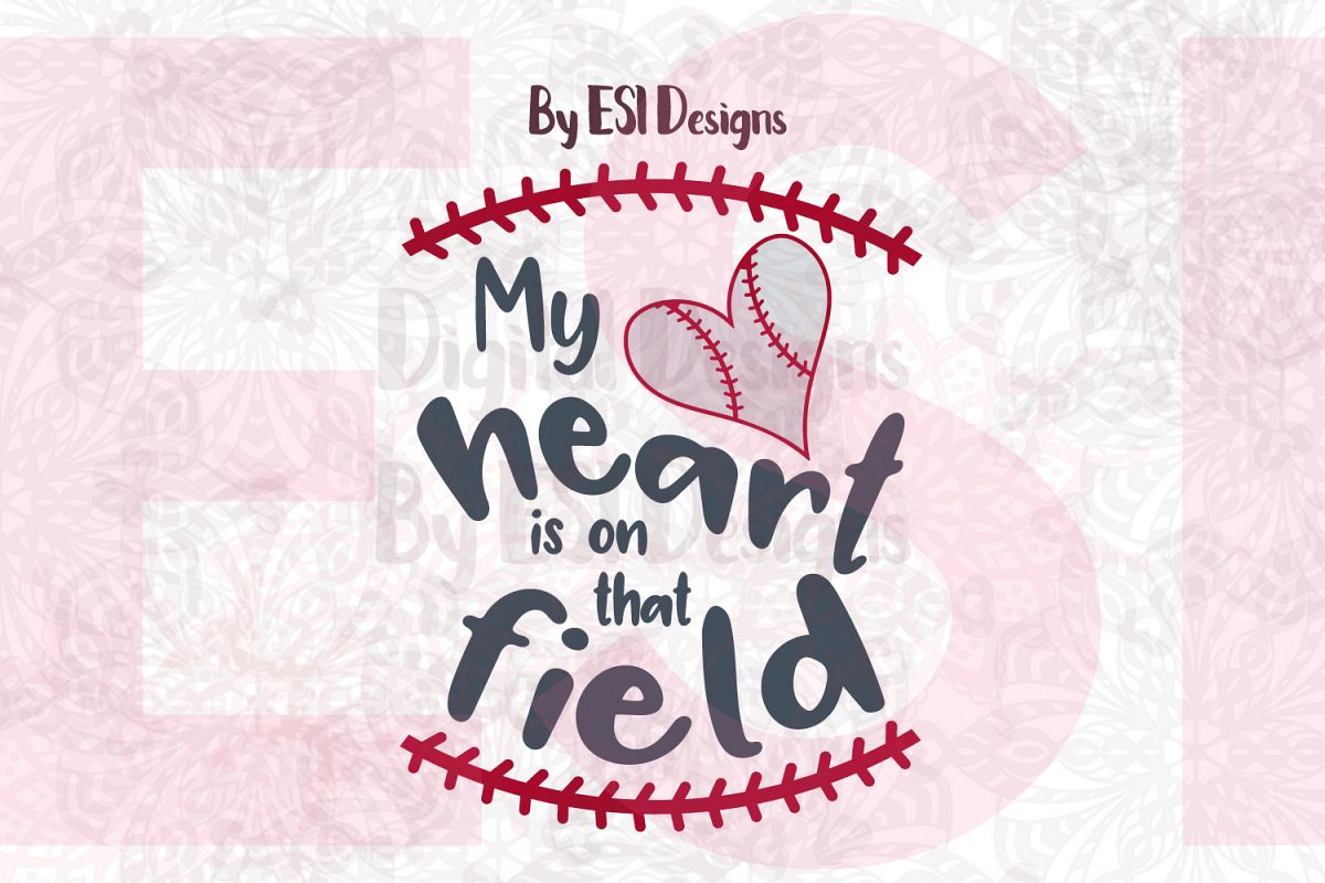 My Heart is on that field - Baseball example image 1