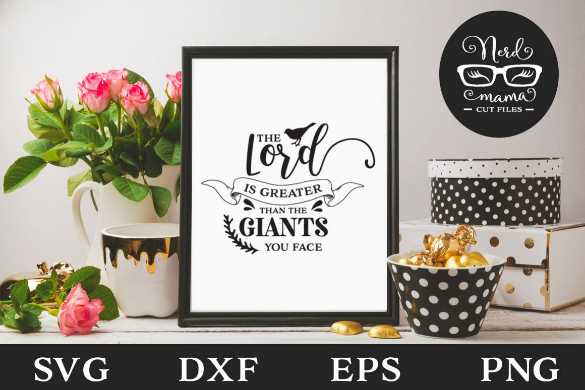 The Lord is greater than the giants you face SVG Cut File example image 1