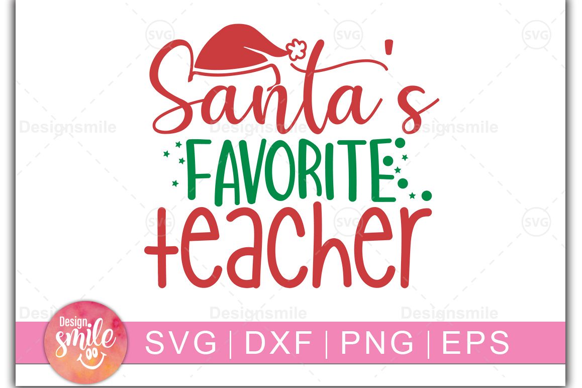 Santa's Favorite Teacher SVG | Christmas svg example image 1