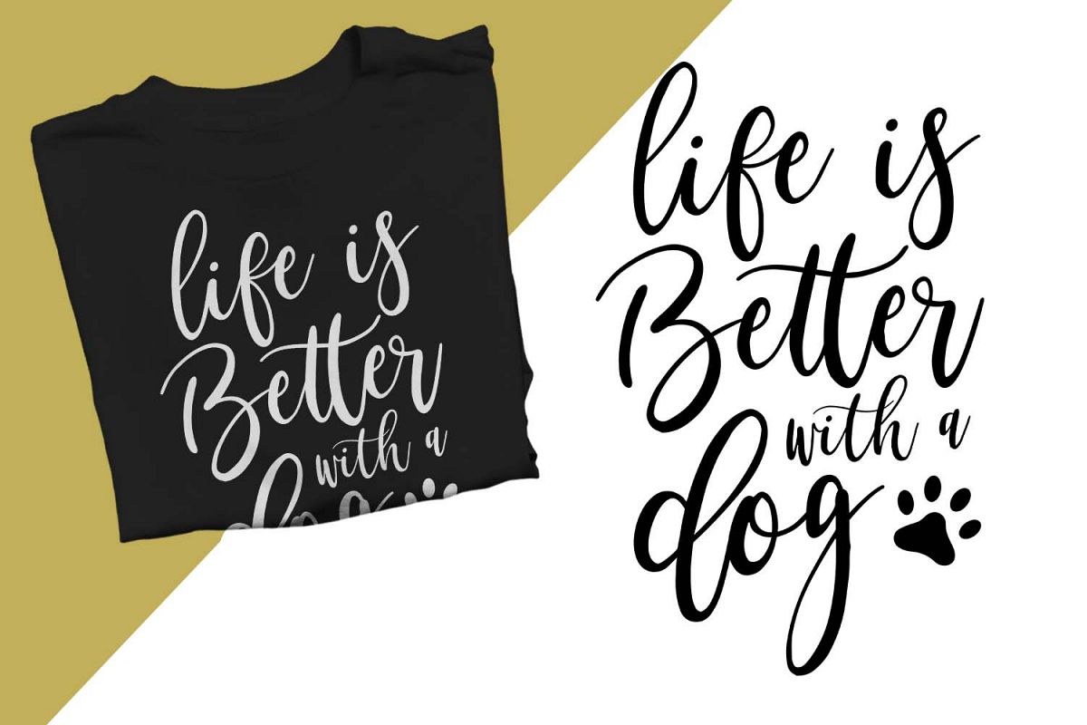 life is better with a dog Printable example image 1