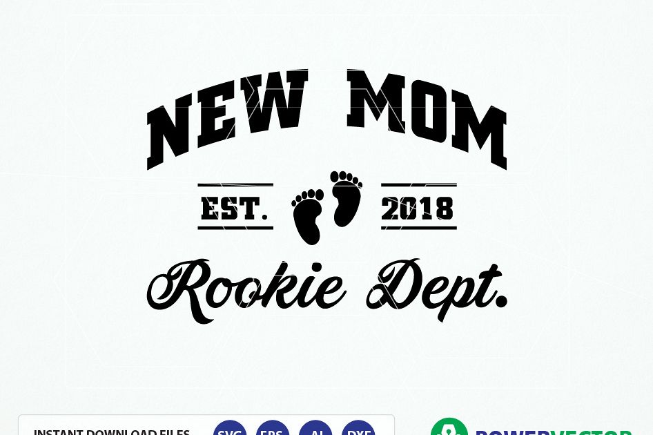 Download New Mom Est 2018 Rookie Dept T shirt Design. First Time ...