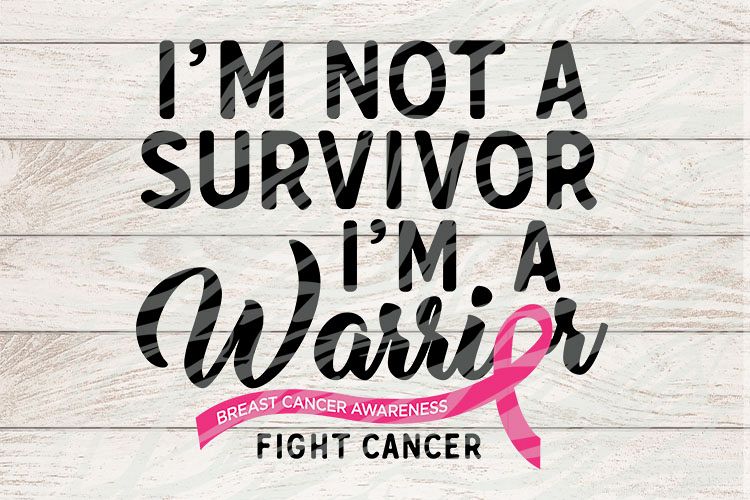 I’m a warrior Breast Cancer Awareness
