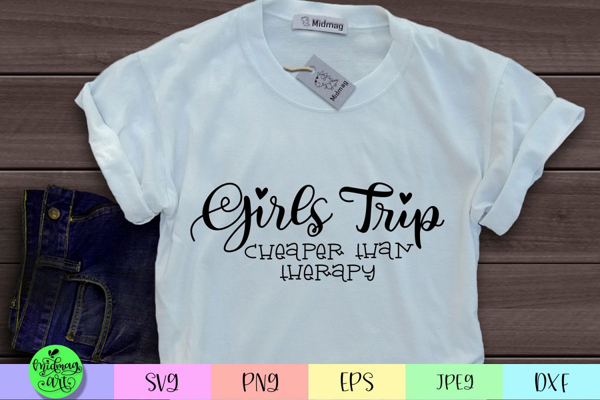 Girls trip cheaper than therapy svg example image 1