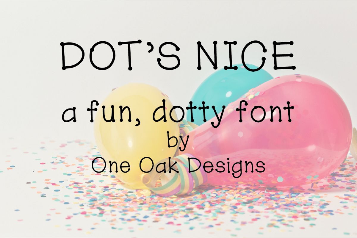 Dot's Nice - a fun, dotty font example image 1