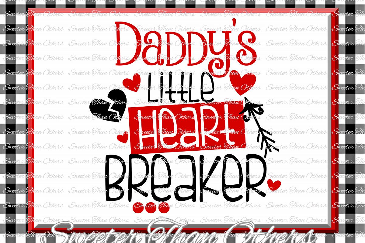 Daddys Little Heartbreaker Svg Silhouette Valentines svg example image 1